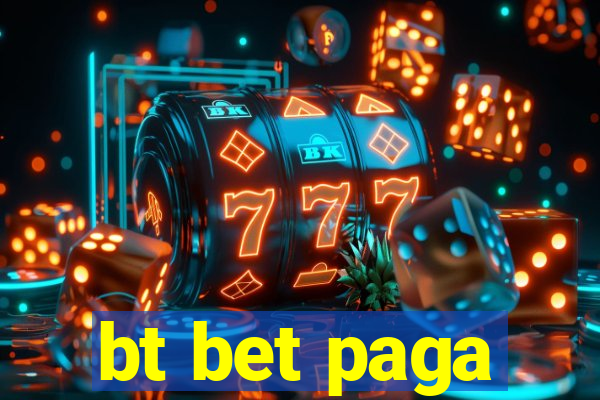 bt bet paga